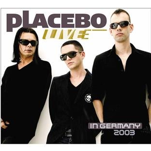 Placebo - Live in Germany 2003