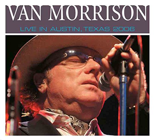 Van Morrison - Live in Austin, Texas - 2006