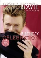  - David Bowie - Birthday Celebration - Live In New York City