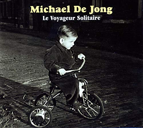 Jong , Michael de - Le Voyageur Solitaire