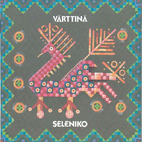 Värttinä - Seleniko