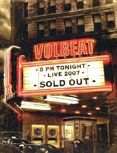 Volbeat - Sold out - Live 2007