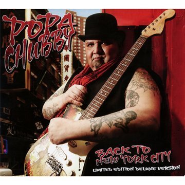 Popa Chubby - Back to New York City (Limited Edition)