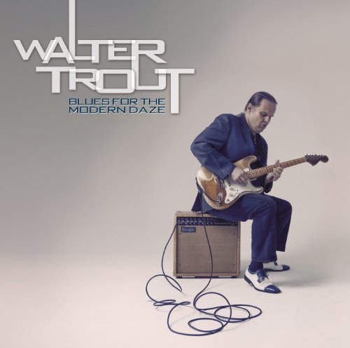 Walter Trout - Blues for the Modern Daze (Ltd Edition)