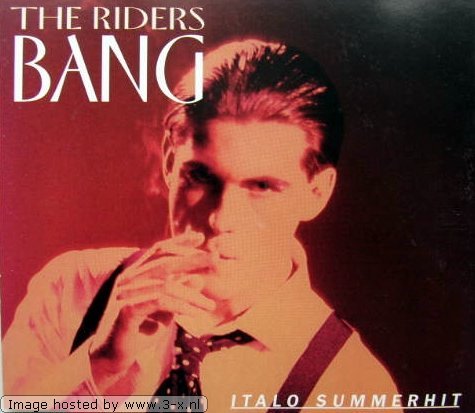 Riders , The - Bang (Maxi)