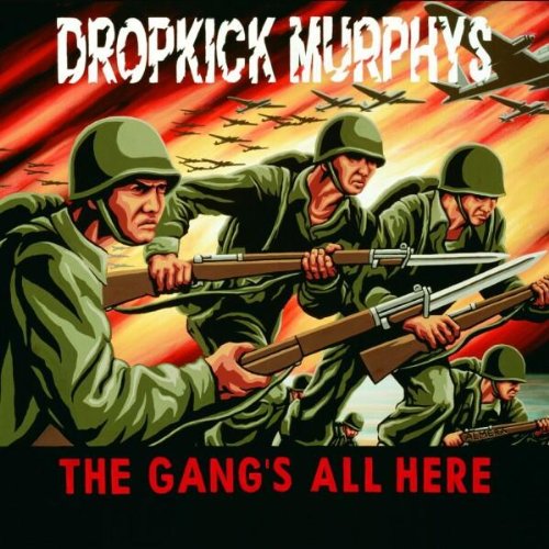 Dropkick Murphys - The Gang'S All Here