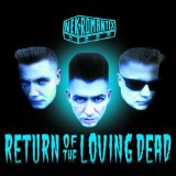 Nekromantix - Return of the Loving Dead