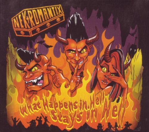 Nekromantix - What Happens in Hell,Stays in Hell