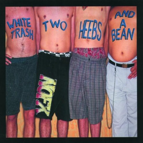 NOFX - White trash, two heebs and a bean