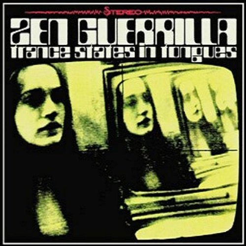 Zen Guerrilla - Trance States in Tongues