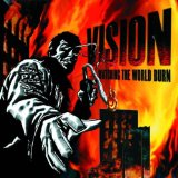 Vision - Watching The World Burn