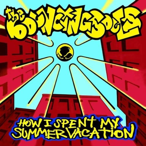 Bouncing Souls , The - How I Spent My Summer Vacation