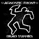 Agnostic Front - Something'S Gotta Give