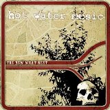 Hot Water Music - Exister