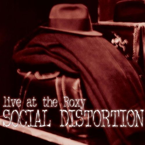 Social Distortion - Live at the Roxy