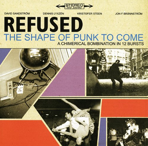 Refused - The Shape of Punk to Come