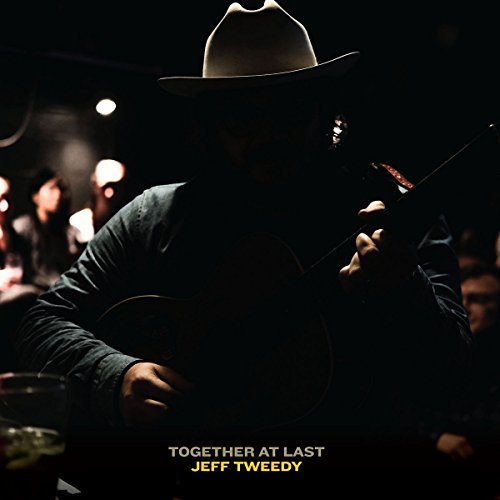 Tweedy , Jeff - Together at Last