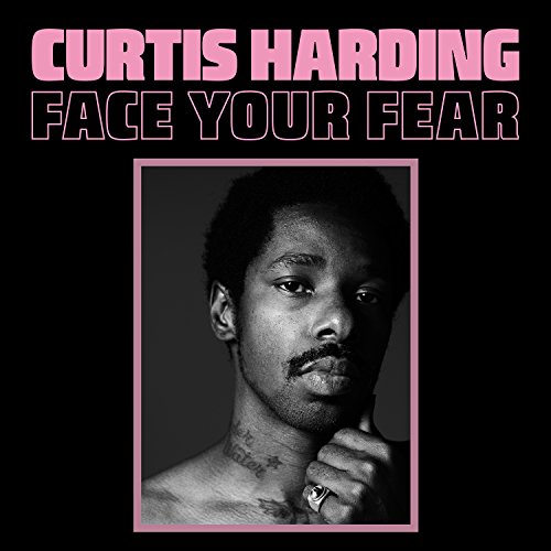 Curtis Harding - Face Your Fear [Vinyl LP]