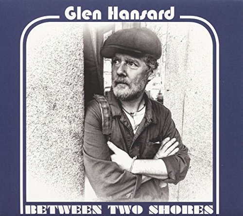 Glen Hansard - Between Two Shores [Vinyl LP]