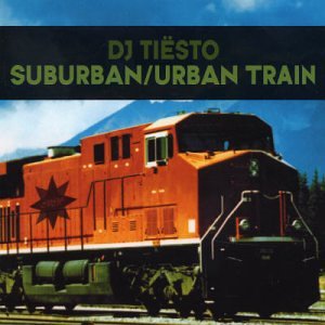 DJ Tiesto - Suburban / Urban Train (Maxi)