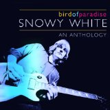 Snowy White - The Best of Snowy White