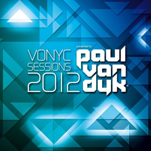 Dyk , Paul van - Vonyc Sessions 2012