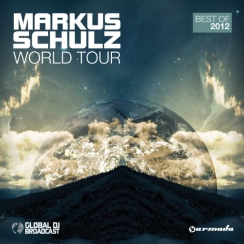 Markus Schulz - World Tour-Best of 2012