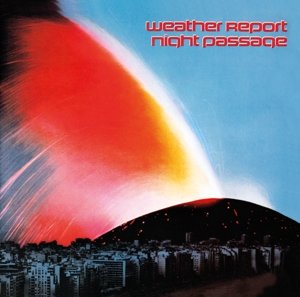 Weather Report - Night Passage