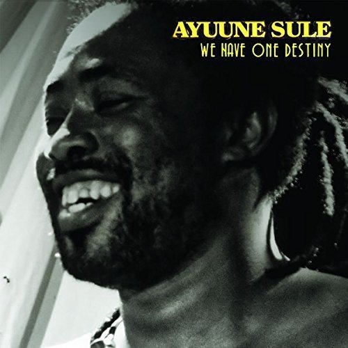 Sule , Ayuune - We Have One Destiny