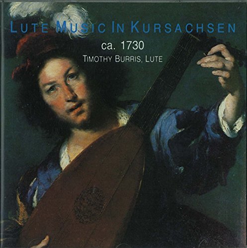 Burris , Timothy - Lute Music in Kursachsen