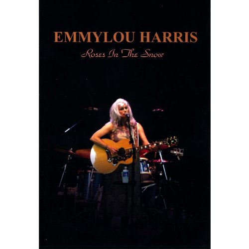  - Emmylou Harris - Roses In The Snow