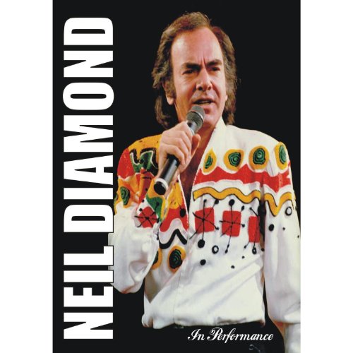  - Neil Diamond - In Performance