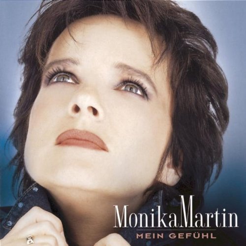 Monika Martin - Mein Gefühl