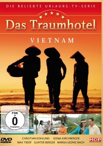  - Das Traumhotel Vietnam