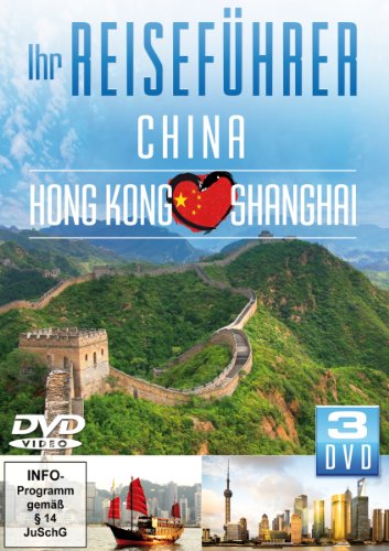  - Ihr Reiseführer - China - Hong Kong - Shanghai (3DVDs)