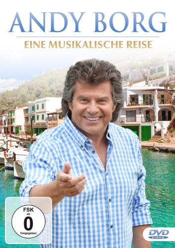  - Andy Borg - Eine musikalische Reise