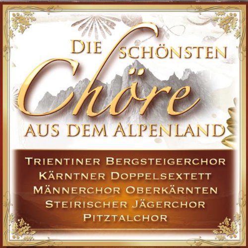 Sampler - Die schönsten Chöre aus dem Alpenland