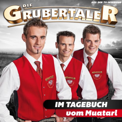 die Grubertaler - Im Tagebuch Vom Muatarl