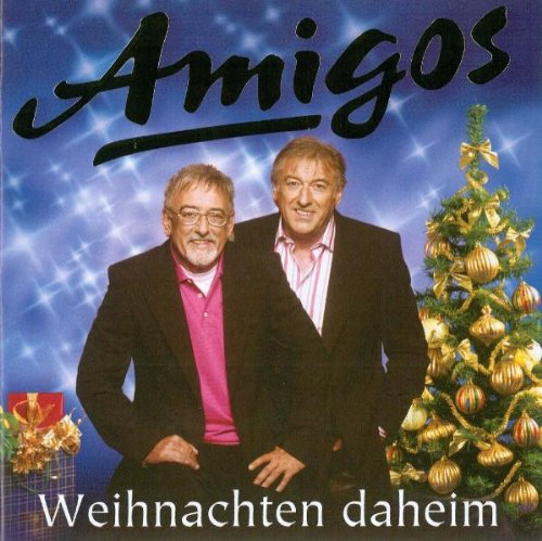 Amigos , Die - Weihnachten Daheim