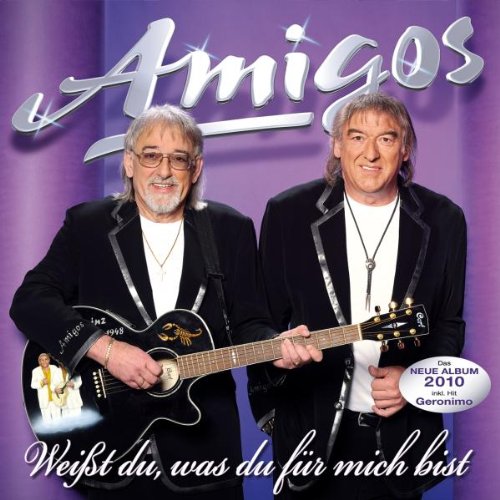 Amigos - Weißt du, was du für mich bist