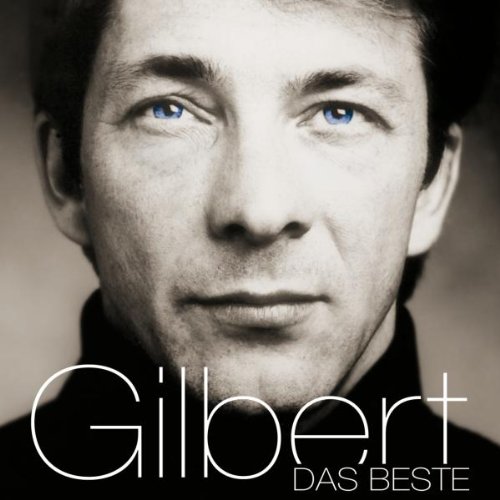 Gilbert - Das Beste