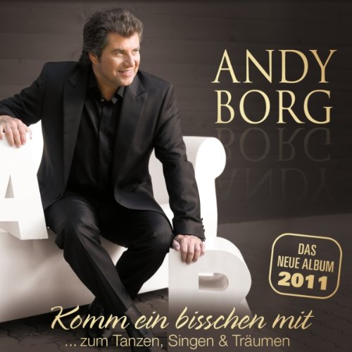 Andy Borg - Komm ein bisschen mit...