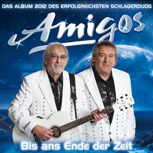 Amigos - Bis ans Ende der Zeit