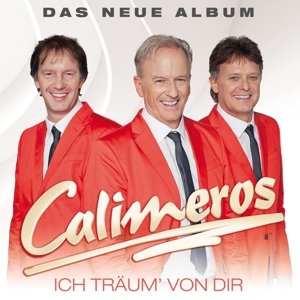 Calimeros - Ich träum' von dir - Das neue Album 2014