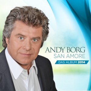 Andy Borg - San Amore (das neue Album 2014)