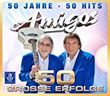 Amigos - 50 Jahre - Unsere Schlager von damals