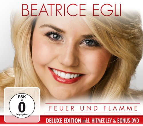 Beatrice Egli - Feuer und Flamme - Deluxe Edition inkl. Hitmedley & Bonus-DVD