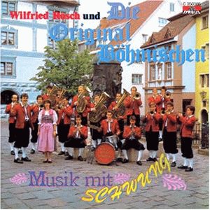 Rösch , Wilfried u.d. Original Böhmischen - Musik mit Schwung