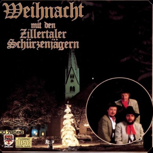 Zillertaler Schürzenjäger - Weihnacht