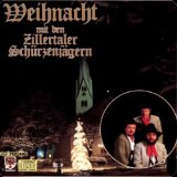 Zillertaler Schürzenjäger - A Weihnacht wie's früher war